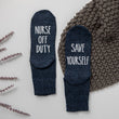 Load image into Gallery viewer, "Nurse Off Duty, Save Yourself" Sock Gift for Nurses