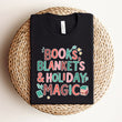 Load image into Gallery viewer, "Books, Blankets & Holiday Magic" Christmas Themed Tee