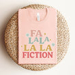 Load image into Gallery viewer, "Fa La La Fiction" Holiday Themed Tee