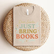 Load image into Gallery viewer, "Dear Santa, Just Bring Books" Christmas Shirt