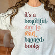Load image into Gallery viewer, "It's a Beautiful Day to Read Banned Books" Reader's Sweatshirt