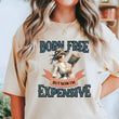 Load image into Gallery viewer, "Born Free, But Now I'm Expensive" Book Lover T-Shirt