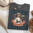 Load image into Gallery viewer, "Born Free, But Now I'm Expensive" Book Lover T-Shirt