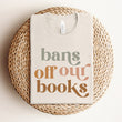 Load image into Gallery viewer, "Bans Off Our Books" Bookish T-Shirt