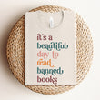 Load image into Gallery viewer, "It's a Beautiful Day to Read Banned Books" Bookish T-Shirt