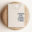 Load image into Gallery viewer, "Feminism is My Second Favorite F-Word" Oversized Pocket Logo T-Shirt