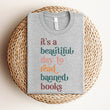 Load image into Gallery viewer, "It's a Beautiful Day to Read Banned Books" Bookish T-Shirt