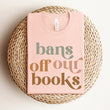 Load image into Gallery viewer, "Bans Off Our Books" Bookish T-Shirt