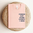 Load image into Gallery viewer, "Feminism is My Second Favorite F-Word" Oversized Pocket Logo T-Shirt