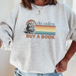 Load image into Gallery viewer, "Save a Writer, Buy a Book" Retro, Author Appreciation Unisex Sweatshirt