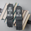 Load image into Gallery viewer, "What Happens At Book Club... Stays At Book Club" Book Club Gift Socks