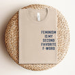 Load image into Gallery viewer, "Feminism is My Second Favorite F-Word" Oversized Pocket Logo T-Shirt