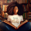 Load image into Gallery viewer, "Bans Off Our Books" Bookish T-Shirt