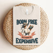 Load image into Gallery viewer, "Born Free, But Now I'm Expensive" Light Weight Bookish Tee