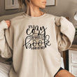 Load image into Gallery viewer, "It's A Cozy Up With A Book Kind Of Day" Reading Sweatshirt