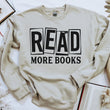 Load image into Gallery viewer, "Read More Books" Book Lover's Sweatshirt