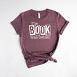 Load image into Gallery viewer, "The Book Was Better" Book Club Gift T-Shirt
