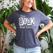 Load image into Gallery viewer, "The Book Was Better" Book Club Gift T-Shirt