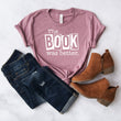 Load image into Gallery viewer, "The Book Was Better" Book Club Gift T-Shirt