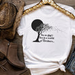 Load image into Gallery viewer, "I'm so Glad I Live in a World of Octobers" L.M. Montgomery inspired T-Shirt