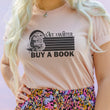 Load image into Gallery viewer, "Save a Writer, Buy a Book" Author Appreciation T-Shirt