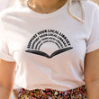 Load image into Gallery viewer, "Support Your Local Library" Librarian Appreciation T-Shirt