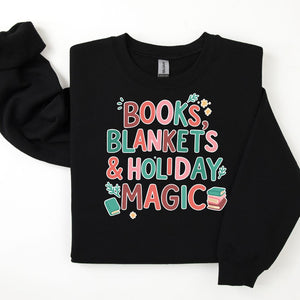 "Books, Blankets & Holiday Magic" Sweatshirt