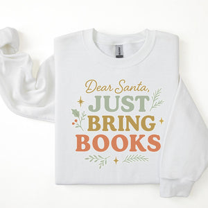 "Dear Santa, Just Bring Books" Cozy Sweatshirt