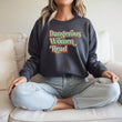 Load image into Gallery viewer, &quot;Dangerous Women Read&quot; Sweatshirt
