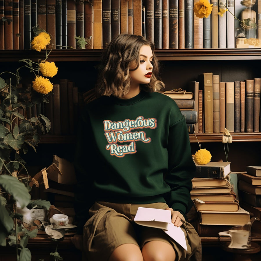 "Dangerous Women Read" Sweatshirt