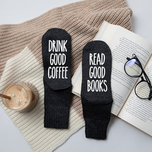 Drink Good Coffee, Read Good Books Comfy Socks