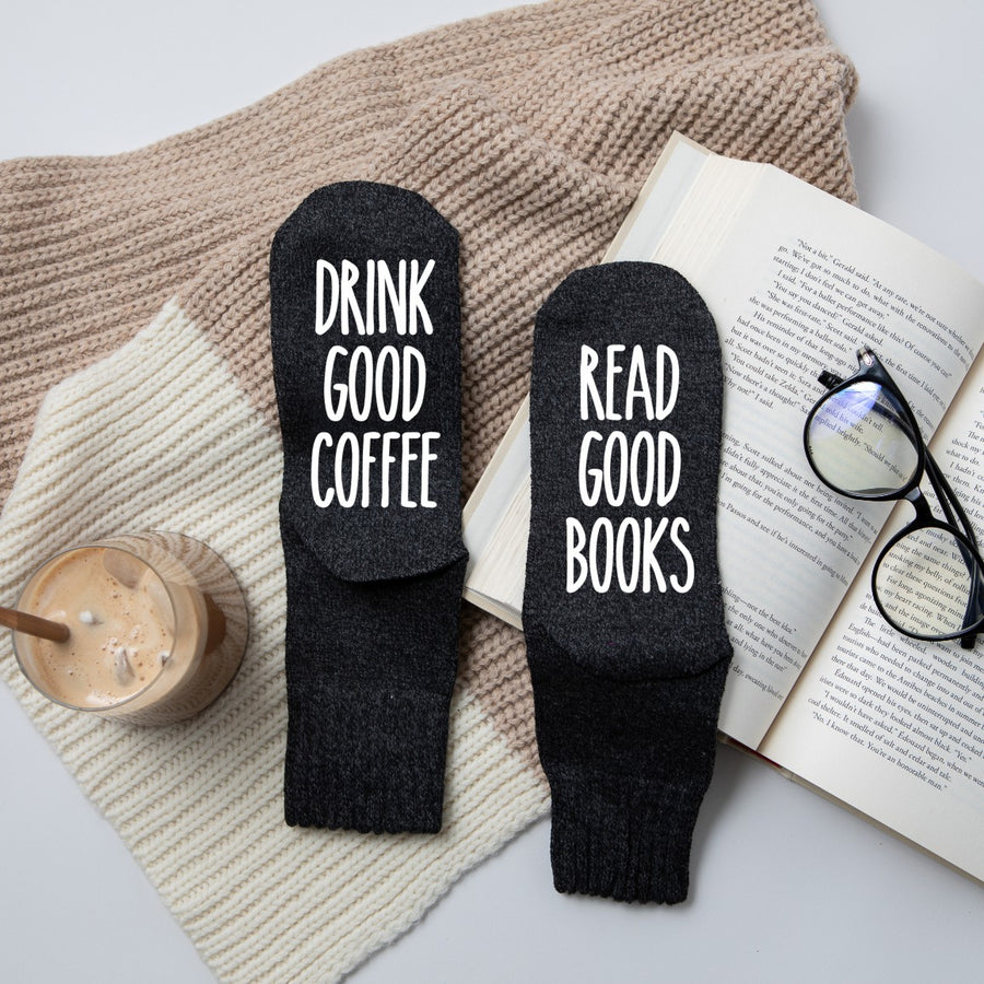 Drink Good Coffee, Read Good Books Comfy Socks