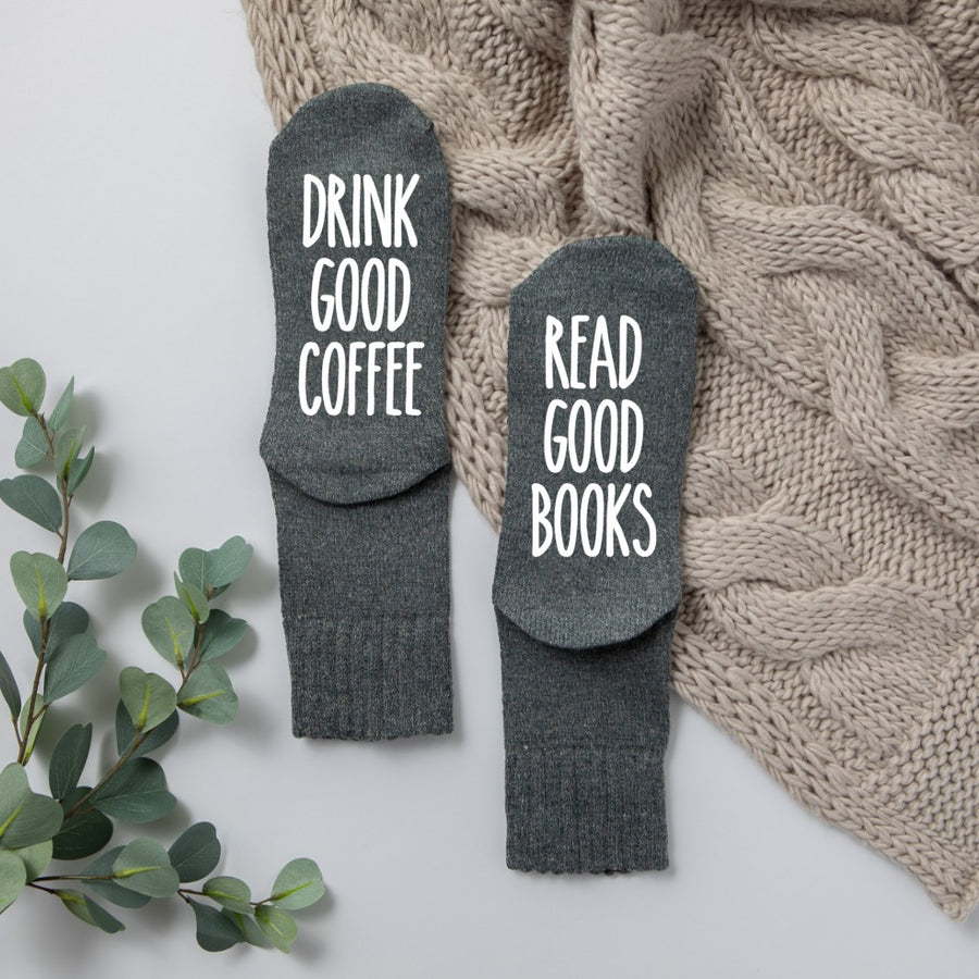 Drink Good Coffee, Read Good Books Comfy Socks
