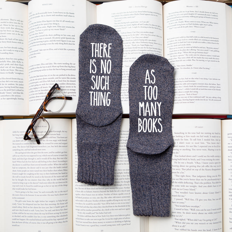 "There is No Such Thing... As Too Many Books" Women's Socks for Readers