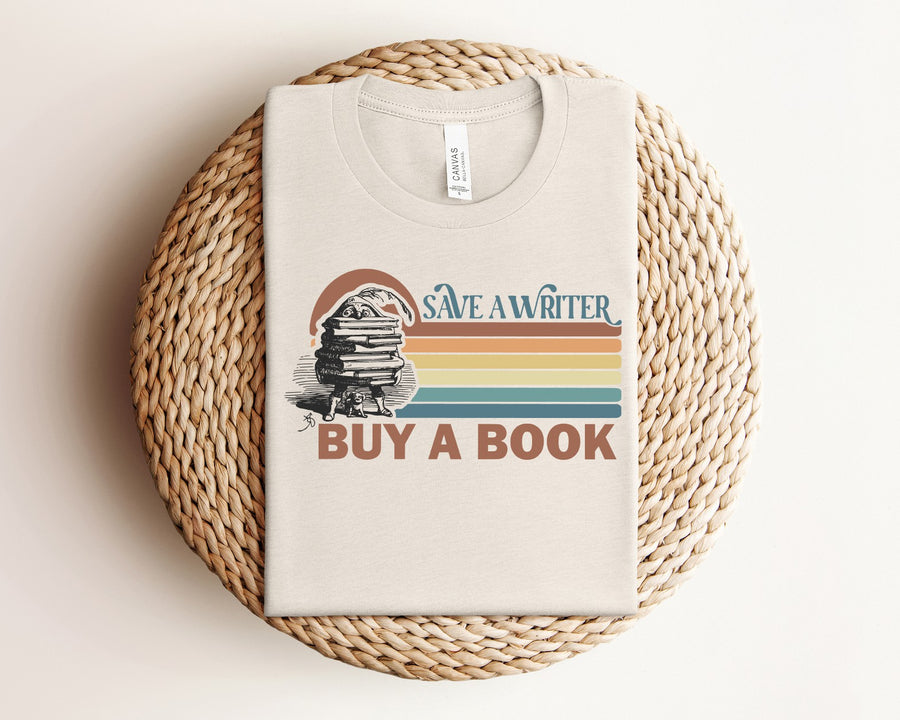 "SAVE A WRITER, BUY A BOOK" RETRO, AUTHOR APPRECIATION T-SHIRT