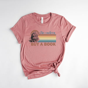 "SAVE A WRITER, BUY A BOOK" RETRO, AUTHOR APPRECIATION T-SHIRT