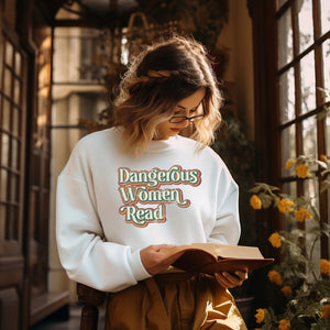 "Dangerous Women Read" Sweatshirt