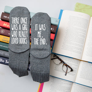 "There Once Was A Girl Who Really Loved Books  It Was Me. The End."  Women's Socks