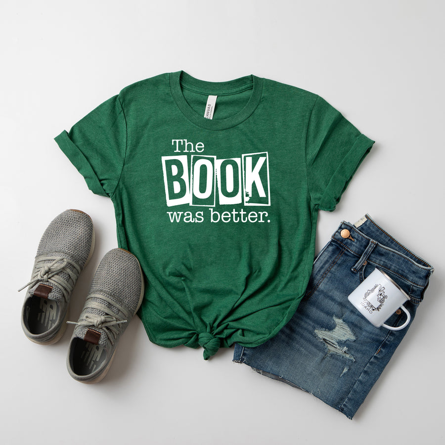 "The Book Was Better" Book Club Gift T-Shirt